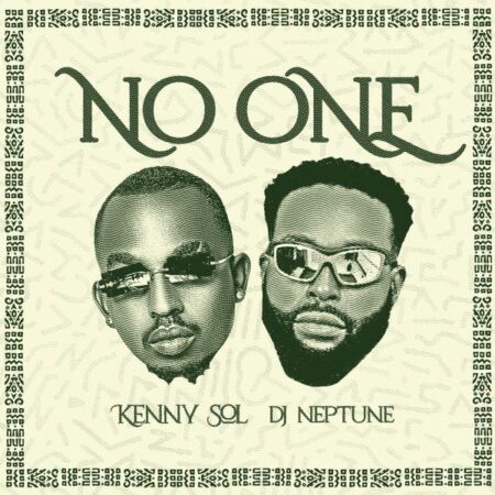 Kenny Sol - No One ft. DJ Neptune