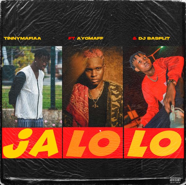 TinnyMafiaa - Jalolo ft. Ayo Maff & DJ Basplit