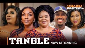 Tangle - Yoruba Movie 2024