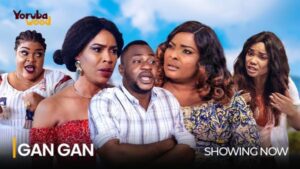 Gan Gan - Yoruba Movie 2024