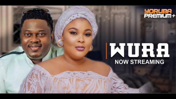 Wura - Yoruba Movie 2024