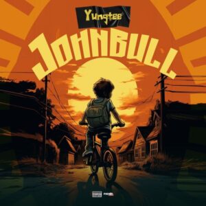 Yungtee - Johnbull