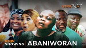 Abaniworan - Yoruba Movie 2024