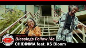 Chidinma ft. KS Bloom - Blessings Follow Me (Official Video)