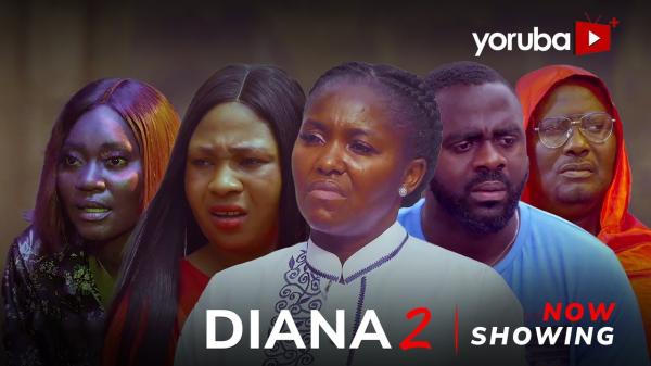 Diana Part 2 - Yoruba Movie 2024