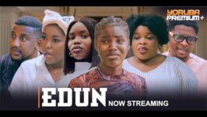 Edun - Yoruba Movie 2024