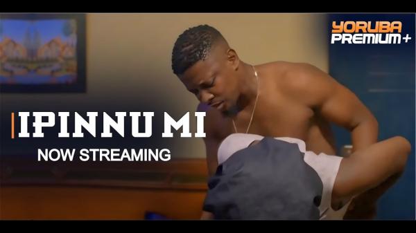 Ipinu Mi - Yoruba Movie 2024