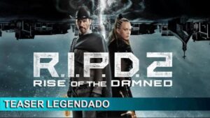 MOVIE: R.I.P.D. 2: Rise of the Damned (2022)