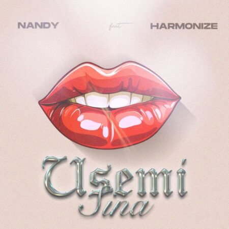 Nandy - Usemi Sina ft. Harmonize