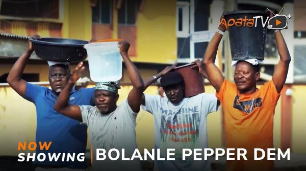 Bolanle Pepper Dem - Yoruba Movie 2024