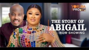 The Story of Abigel - Yoruba Movie 2024