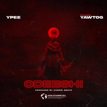 Ypee - Odeeshi ft. Yaw Tog