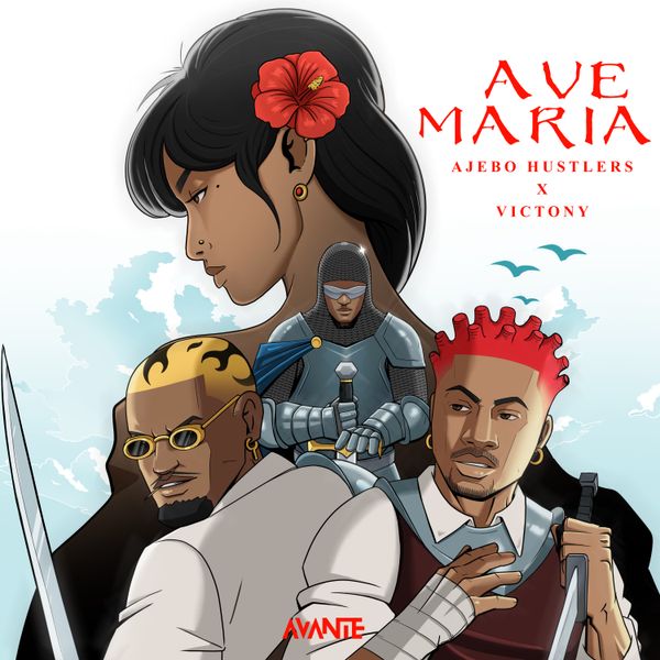 Ajebo Hustlers ft. Victony - Ave Maria