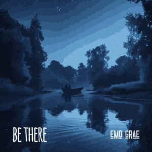 EMO Grae - Be There