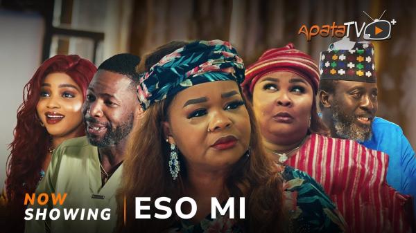 Eso Mi - Yoruba Movie 2024