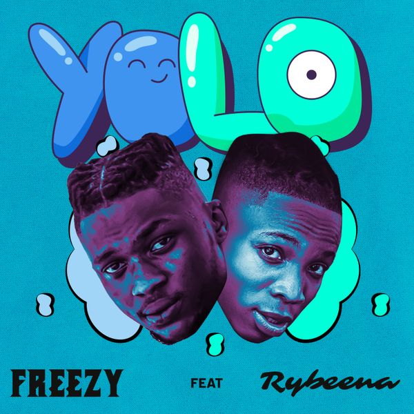 Freezy ft. Rybeena - Yolo