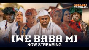 Iwe Baba Mi - Yoruba Movie 2024