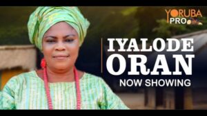 Iyalode Oran - Yoruba Movie 2024