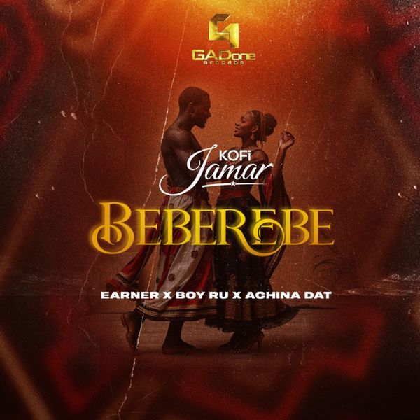 Kofi Jamar - Beberebe ft. Earner, Boy Ru & Achina Dat