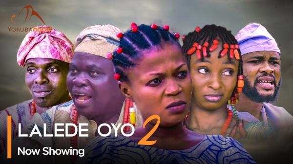 Lalede Oyo Part 2 - Yoruba Movie 2024