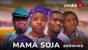 Mama Soja - Yoruba Movie 2024