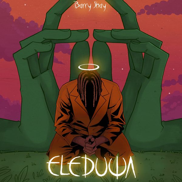 Barry Jhay - Eleduwa