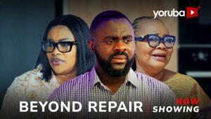 Beyond Repair - Yoruba Movie 2024