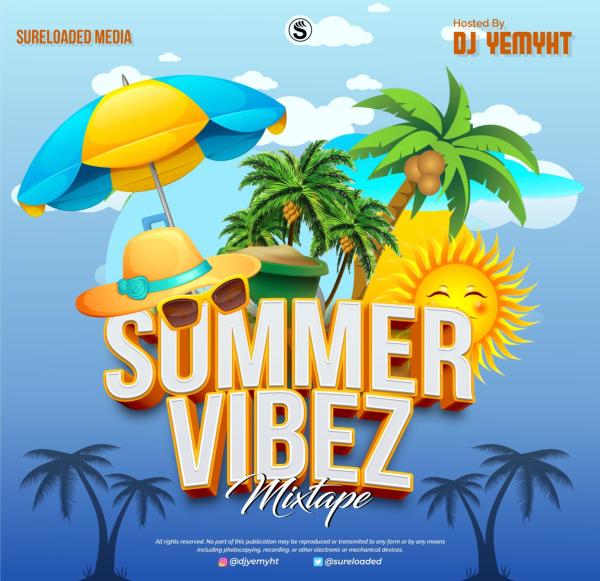 DJ Yemyht - Summer Vibez Mix