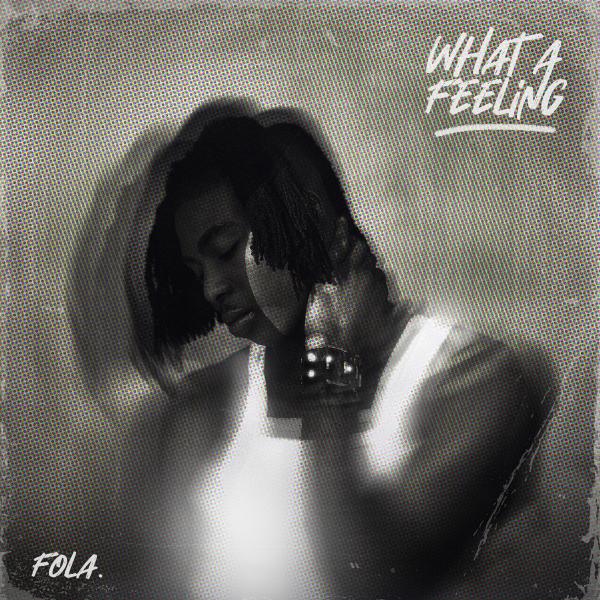 Fola - What A Feeling EP