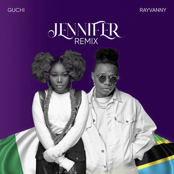 Guchi ft. Rayvanny - Jennifer (Remix)