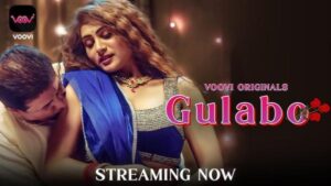 Gulabo Part 3 Web Series Voovi App, Release Date, Trailer, All New Episodes, Star Cast