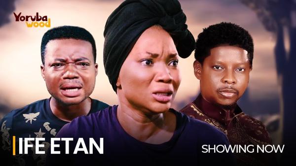 Ife Etan - Yoruba Movie 2024