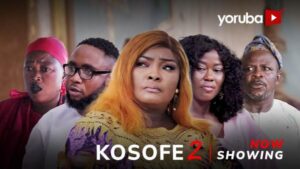 Kosofe Part 2 - Yoruba Movie 2024