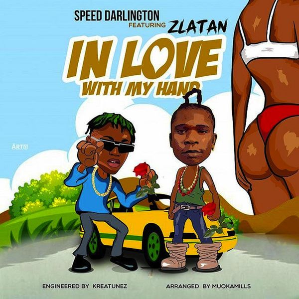 Speed Darlington ft. Zlatan - In Love with My Hands