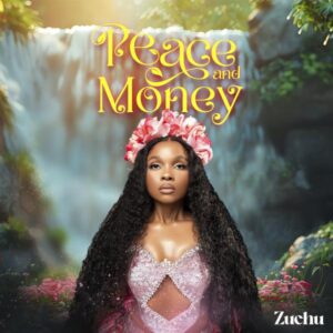 Zuchu - Peace and Money Album