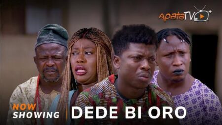 Dede Bi Oro - Yoruba Movie 2024