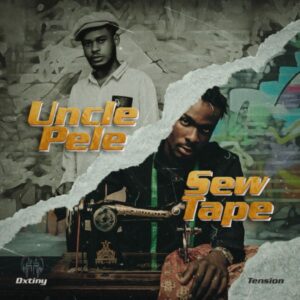 Dxtiny - Uncle Pele