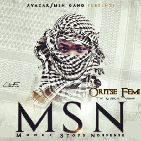 Oritse Femi - Money Stop Nonsense (MSN) Album