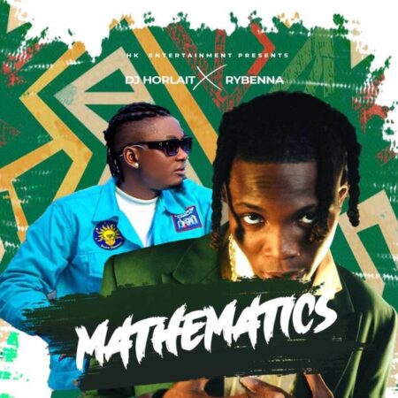 DJ Horlait ft. Rybeena - Mathematics