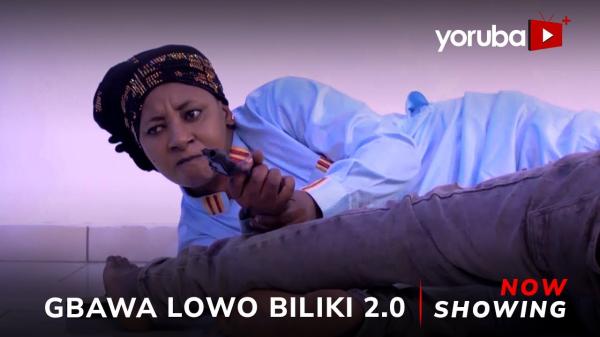 Gbawa Lowo Biliki 2.0 - Yoruba Movie 2025