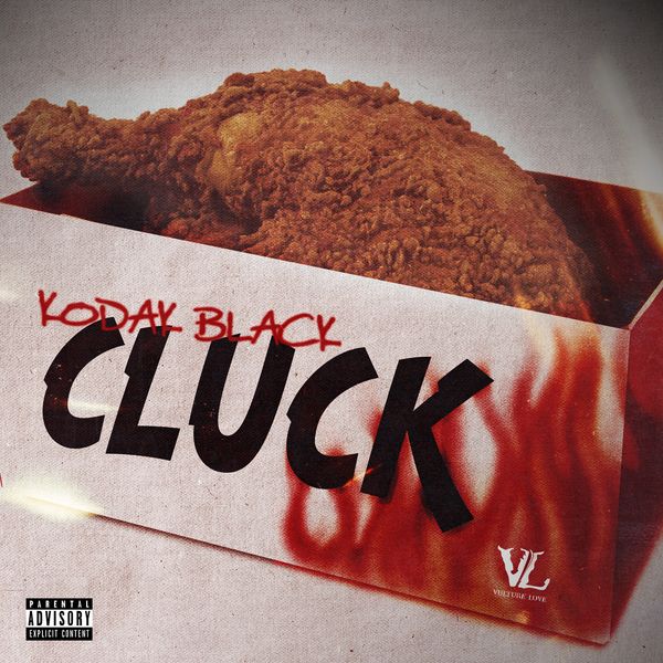 Kodak Black - Cluck