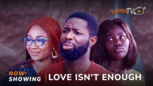 Love Isn't Enough - Yoruba Movie 2025