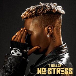 T Dollar - No Stress EP