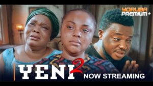 Yeni Part 2 - Yoruba Movie 2025