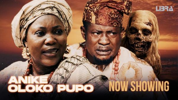 Anike Oloko Pupo - Yoruba Movie 2025