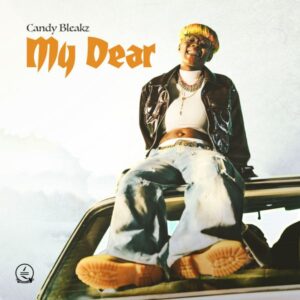 Candy Bleakz - My Dear